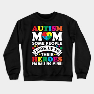 Autism Mom Raises Hero Autism Awareness Gift for Birthday, Mother's Day, Thanksgiving, Christmas Crewneck Sweatshirt